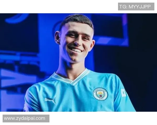 福登的崛起与曼城的辉煌之路:年轻天才如何引领球队走向成功 福登的崛起与曼城的辉煌之路:年轻天才如何引领球队走向成功